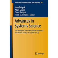 Advances in Systems Science: Proceedings of the International Conference on Syst [Paperback]