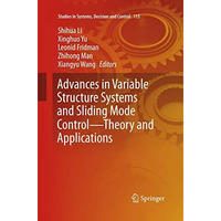 Advances in Variable Structure Systems and Sliding Mode ControlTheory and Appli [Paperback]