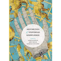 Aesthetics of Universal Knowledge [Paperback]