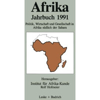 Afrika Jahrbuch 1991: Politik, Wirtschaft und Gesellschaft in Afrika s?dlich der [Paperback]