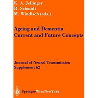 Ageing and Dementia: Current and Future Concepts [Paperback]