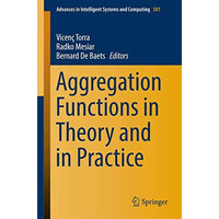 Aggregation Functions in Theory and in Practice [Paperback]