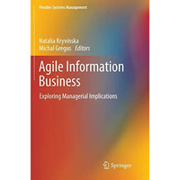 Agile Information Business: Exploring Managerial Implications [Paperback]