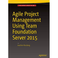 Agile Project Management using Team Foundation Server 2015 [Paperback]