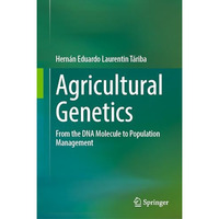 Agricultural Genetics: From the DNA Molecule to Population Management [Hardcover]