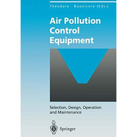 Air Pollution Control Equipment: Selection, Design, Operation and Maintenance [Paperback]