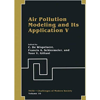 Air Pollution Modeling and Its Application V [Paperback]