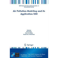 Air Pollution Modeling and its Application XXII [Paperback]