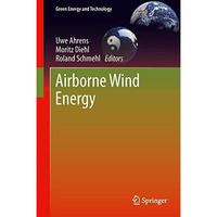 Airborne Wind Energy [Hardcover]