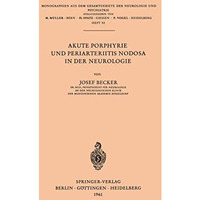 Akute Porphyrie und Periarteriitis Nodosa in der Neurologie [Paperback]