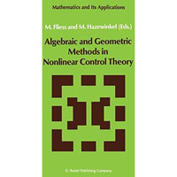 Algebraic and Geometric Methods in Nonlinear Control Theory [Hardcover]