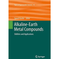 Alkaline-Earth Metal Compounds: Oddities and Applications [Paperback]