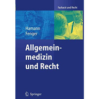 Allgemeinmedizin und Recht [Paperback]