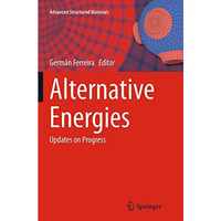 Alternative Energies: Updates on Progress [Paperback]