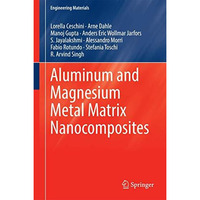 Aluminum and Magnesium Metal Matrix Nanocomposites [Hardcover]