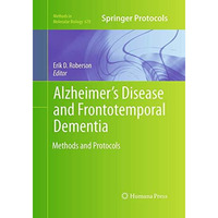 Alzheimer's Disease and Frontotemporal Dementia: Methods and Protocols [Paperback]