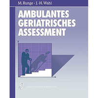 Ambulantes geriatrisches Assessment: Werkzeuge f?r die ambulante geriatrische Re [Paperback]