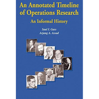 An Annotated Timeline of Operations Research: An Informal History [Hardcover]