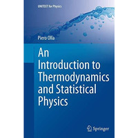 An Introduction to Thermodynamics and Statistical Physics [Paperback]