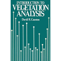 An Introduction to Vegetation Analysis: Principles, practice and interpretation [Paperback]