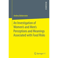 An Investigation of Women's and Mens Perceptions and Meanings Associated with F [Paperback]