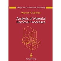 Analysis of Material Removal Processes [Paperback]