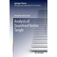 Analysis of Quantised Vortex Tangle [Hardcover]