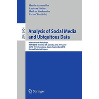 Analysis of Social Media and Ubiquitous Data: International Workshops MSM 2010,  [Paperback]