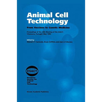 Animal Cell Technology: From Vaccines to Genetic Medicine [Hardcover]