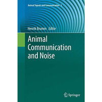 Animal Communication and Noise [Paperback]