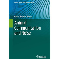 Animal Communication and Noise [Hardcover]