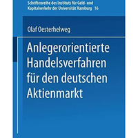 Anlegerorientierte Handelsverfahren f?r den deutschen Aktienmarkt [Paperback]