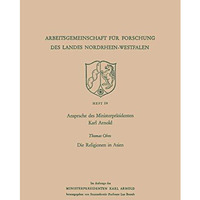 Ansprache des Ministerpr?sidenten Karl Arnold. Die Religionen in Asien [Paperback]