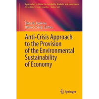 Anti-Crisis Approach to the Provision of the Environmental Sustainability of Eco [Hardcover]