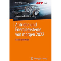 Antriebe und Energiesysteme von morgen 2022: Band 1: Antriebe [Paperback]