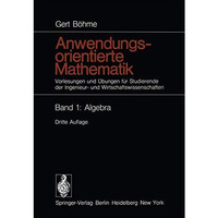 Anwendungsorientierte Mathematik: Vorlesungen und ?bungen f?r Studierende der In [Paperback]