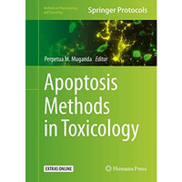 Apoptosis Methods in Toxicology [Hardcover]