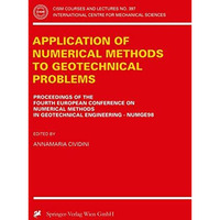 Application of Numerical Methods to Geotechnical Problems: Proceedings of the Fo [Paperback]