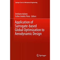 Application of Surrogate-based Global Optimization to Aerodynamic Design [Hardcover]