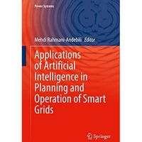 Applications of Artificial Intelligence in Planning and Operation of Smart Grids [Hardcover]