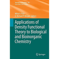 Applications of Density Functional Theory to Biological and Bioinorganic Chemist [Hardcover]