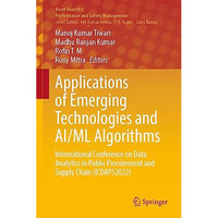 Applications of Emerging Technologies and AI/ML Algorithms: International Confer [Hardcover]