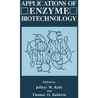 Applications of Enzyme Biotechnology [Paperback]