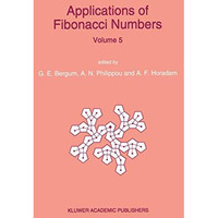 Applications of Fibonacci Numbers: Proceedings of The Fifth International Confe [Hardcover]