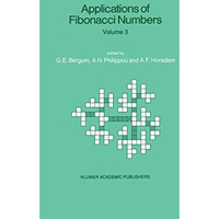 Applications of Fibonacci Numbers: Volume 3 Proceedings of The Third Internatio [Paperback]