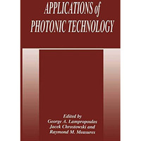 Applications of Photonic Technology [Paperback]