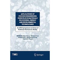 Applications of Process Engineering Principles in Materials Processing, Energy a [Paperback]