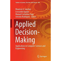 Applied Decision-Making: Applications in Computer Sciences and Engineering [Hardcover]