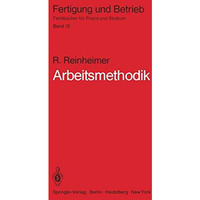 Arbeitsmethodik: Von der Aufgabe bis zur L?sung [Paperback]