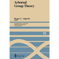 Arboreal Group Theory: Proceedings of a Workshop Held September 1316, 1988 [Paperback]